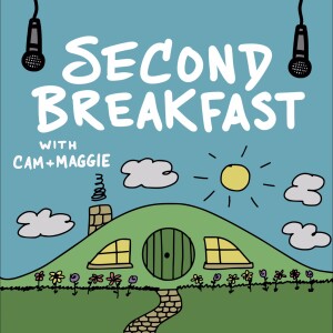 Second Breakfast with Cam & Maggie