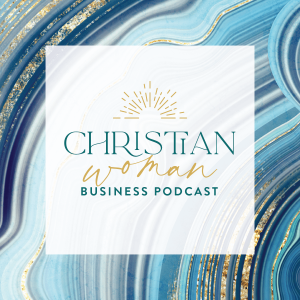 Christian Woman Business Podcast