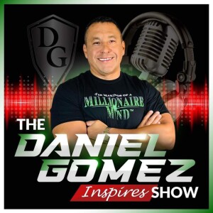 The Daniel Gomez Inspires Show