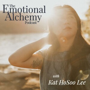 The Emotional Alchemy Podcast