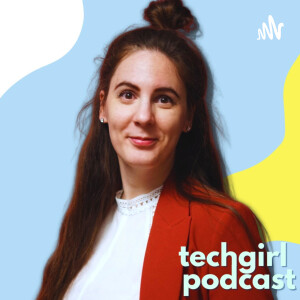 TechGirl Podcast