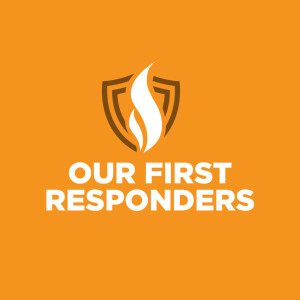 Our First Responders