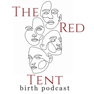 The Red Tent Birth Podcast