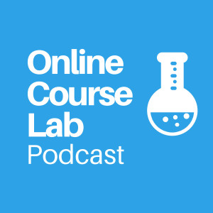 Online Course Lab Podcast