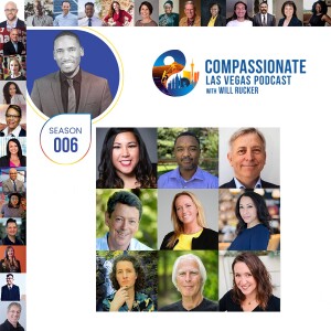 Compassionate Las Vegas Podcast with Will Rucker