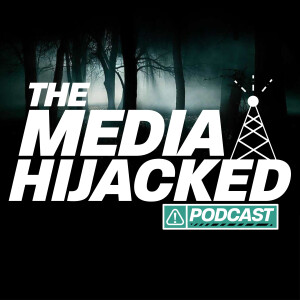 The Media Hijacked