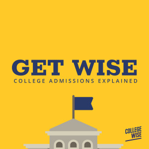Get Wise: College Admissions Explained