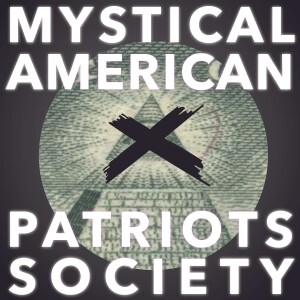 MYSTICAL AMERICAN PATRIOTS SOCIETY