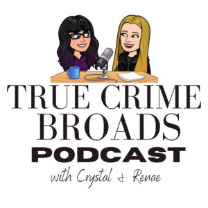 True Crime Broads