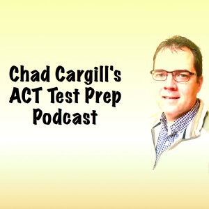 Chad Cargill’s ACT Test Prep
