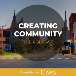 Creating Community by 13 Ways