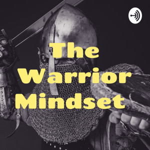 The Warrior Mindset