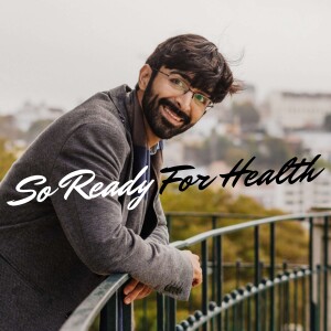 So Ready For Health's Podcast