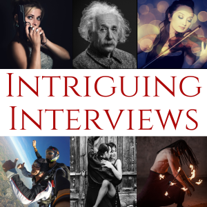 Intriguing Interviews