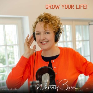 Whitney Breer - GROW YOUR LIFE!