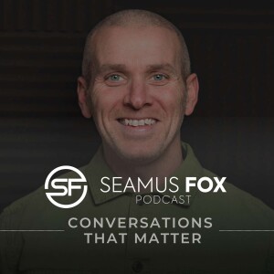 The Seamus Fox Podcast.