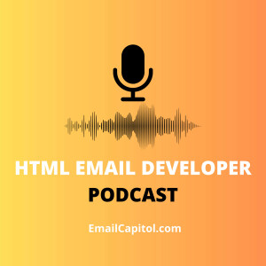 HTML Email Developer Podcast