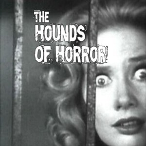 The Hounds Of Horror
