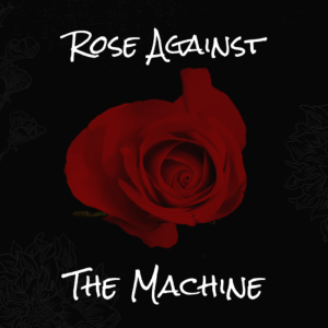 Rose Against The Machine Podcast