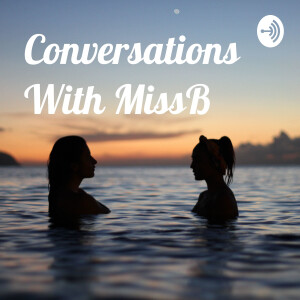 Talk With MissB