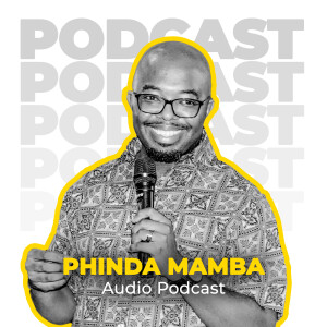 Phinda Mamba's Podcast