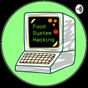 Food System Hacking