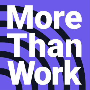 More Than Work