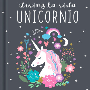Living La Vida Unicornio