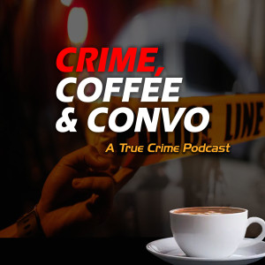 Crime, Coffee & Convo