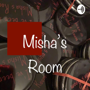 Misha’s Room
