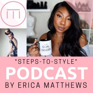 Erica Matthews Fashion Stylist Tutorials