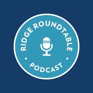 Ridge Roundtable Podcast