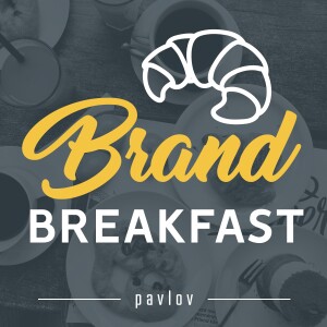 Brand Breakfast - merk- & marketing podcast