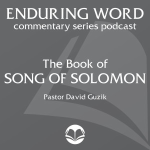 The Song of Solomon – Enduring Word Media Server