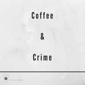 Coffee and Crime