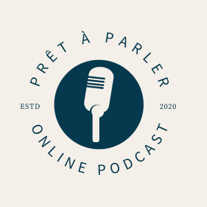 Le Podcast de Prêt à Parler