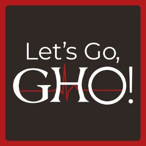 Let’s Go, GHO!