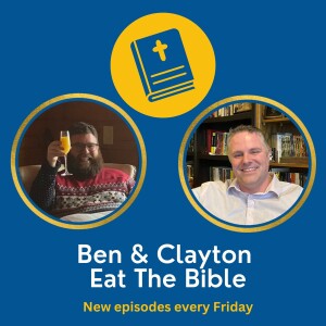 Ben & Clayton Eat The Bible