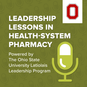Leadership Lessons in Health-System Pharmacy