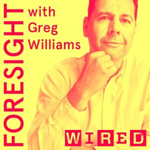 Foresight with Greg Williams