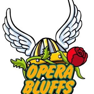 Opera Bluffs The Podcast