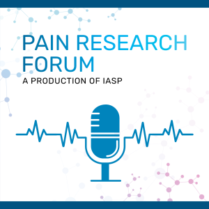 IASP Pain Research Forum Podcasts