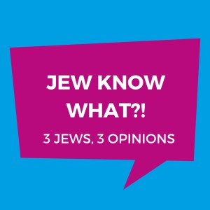 Jew Know What