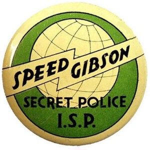 Speed Gibson of the International Secret