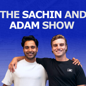 The Sachin and Adam Show
