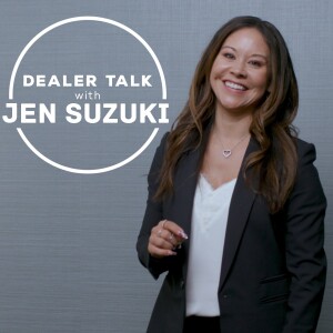 Dealer Talk With Jen Suzuki