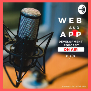 Echoinnovate IT - Web & Mobile App Development Technologies Podcast
