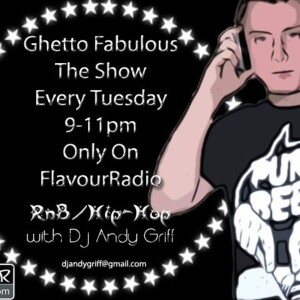 Dj Andy Griff(Ghetto Fabulous)