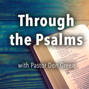 Through the Psalms with Don Green