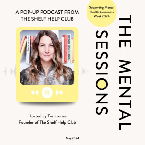 The Mental Sessions - a pop-up podcast from The Shelf Help Club